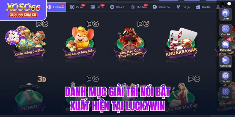 Danh mục giải trí nổi bật xuất hiện tại Luckywin 